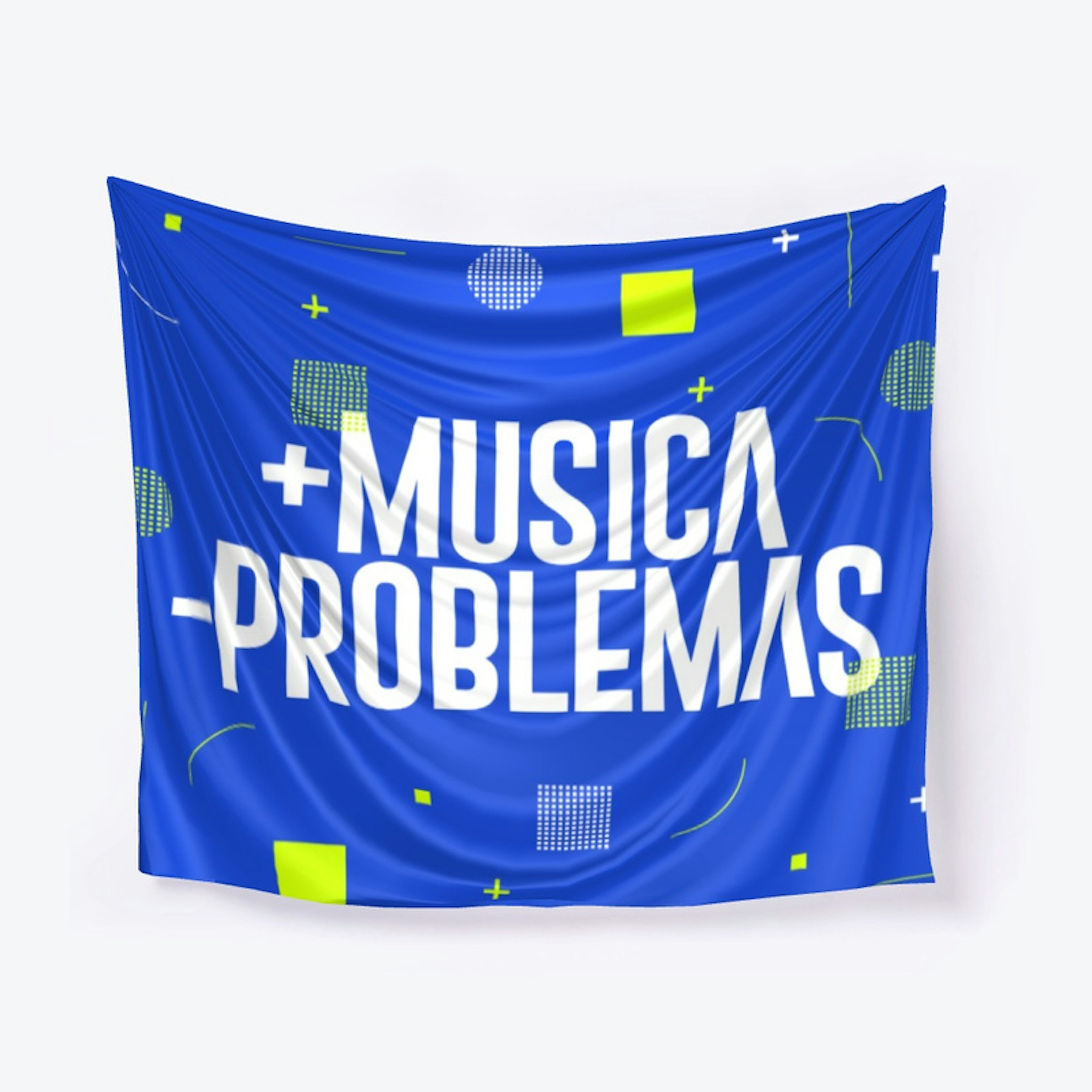 Bandera Más Música Menos Problemas Azul
